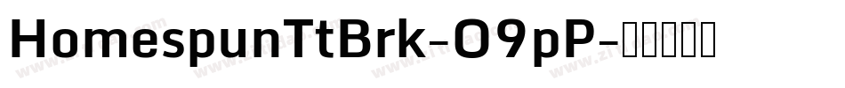 HomespunTtBrk-O9pP字体转换