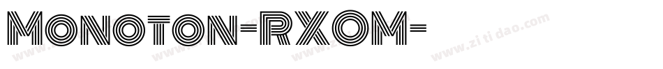Monoton-RXOM字体转换