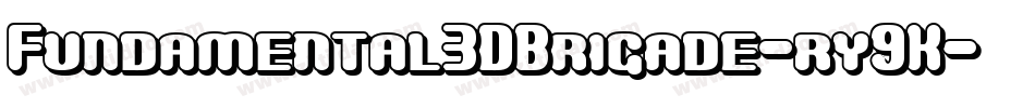 Fundamental3DBrigade-ry9K字体转换