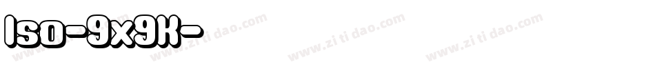 Iso-9x9K字体转换