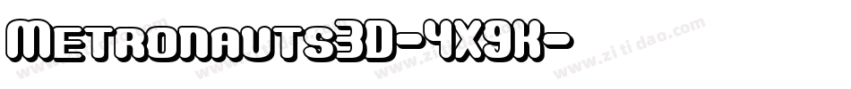 Metronauts3D-4X9K字体转换