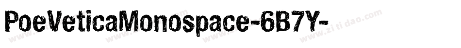 PoeVeticaMonospace-6B7Y字体转换