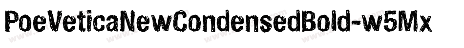 PoeVeticaNewCondensedBold-w5Mx字体转换