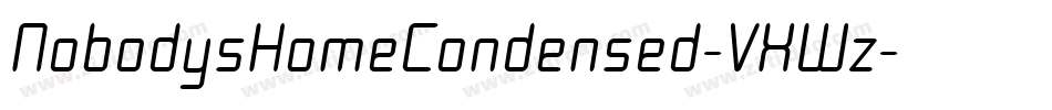 NobodysHomeCondensed-VXWz字体转换 NobodysHomeCondensed-VXWz字体转换