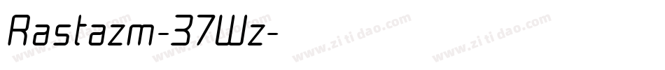 Rastazm-37Wz字体转换