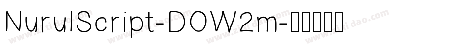 NurulScript-DOW2m字体转换