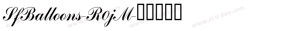 SfBalloons-R0jM字体转换