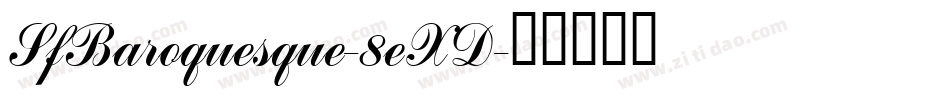 SfBaroquesque-8eXD字体转换