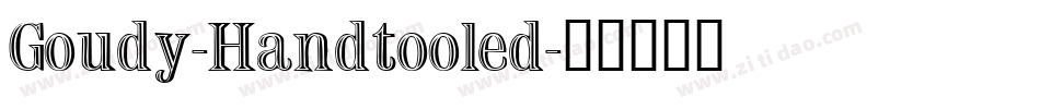 Goudy-Handtooled字体转换