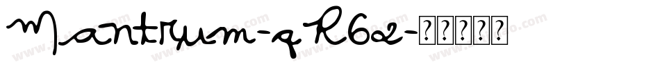 Mantrum-qR62字体转换