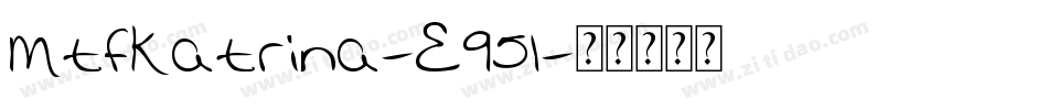 MtfKatrina-E95l字体转换