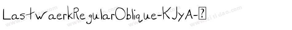 LastwaerkRegularOblique-KJyA字体转换