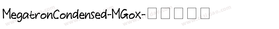 MegatronCondensed-MGox字体转换