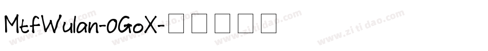 MtfWulan-0GoX字体转换