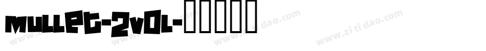 Mullet-2v0l字体转换