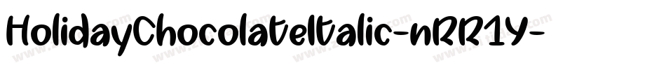 HolidayChocolateItalic-nRR1Y字体转换