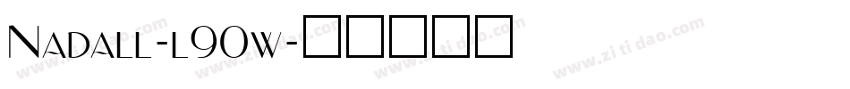 Nadall-l90w字体转换