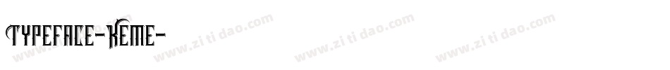 Typeface-Keme字体转换