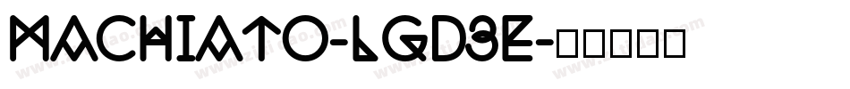 Machiato-lgd3e字体转换