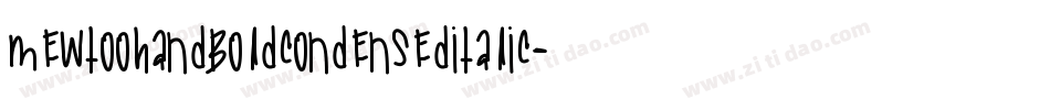 MewtoohandBoldCondensedItalic-Jvln字体转换