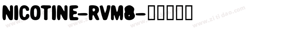 Nicotine-rvM8字体转换