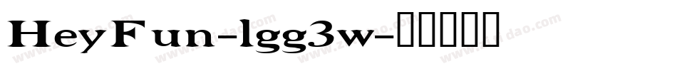 HeyFun-lgg3w字体转换