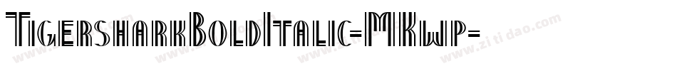 TigersharkBoldItalic-MKwp字体转换