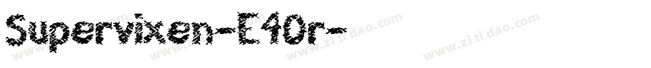 Supervixen-E4Or字体转换
