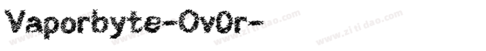 Vaporbyte-0vOr字体转换