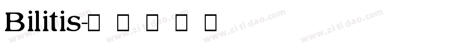 Bilitis字体转换
