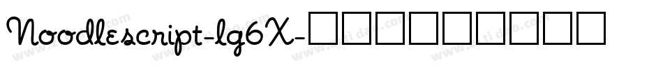 Noodlescript-lg6X字体转换