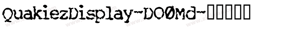 QuakiezDisplay-DO0Md字体转换