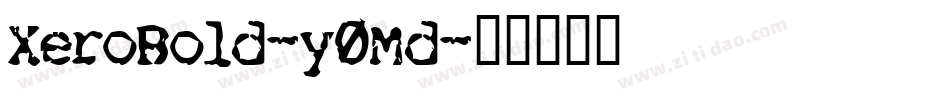 XeroBold-y0Md字体转换