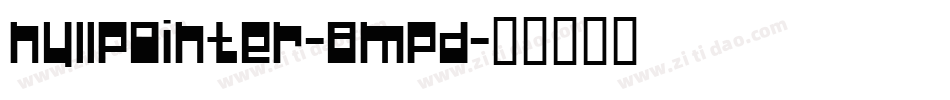 NullPointer-8MpD字体转换