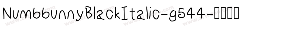 NumbbunnyBlackItalic-g544字体转换
