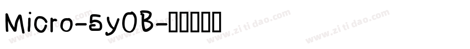 Micro-5y0B字体转换