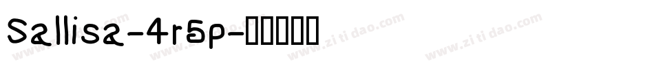 Sallisa-4r5p字体转换 Sallisa-4r5p字体转换