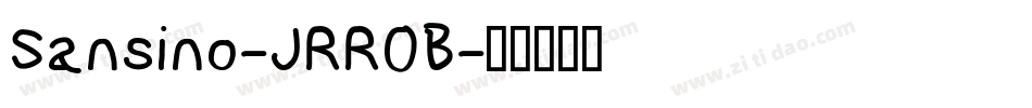 Sansino-JRR0B字体转换
