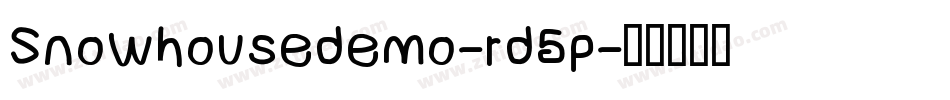 Snowhousedemo-rd5p字体转换