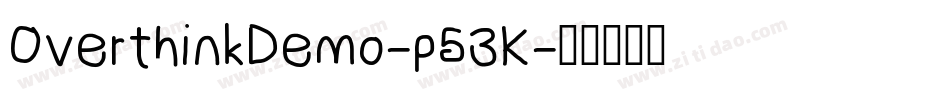 OverthinkDemo-p53K字体转换