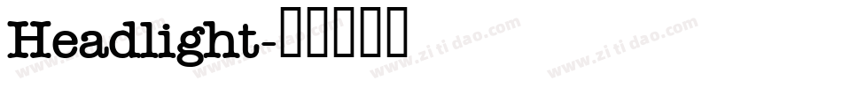 Headlight字体转换