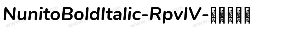 NunitoBoldItalic-RpvlV字体转换
