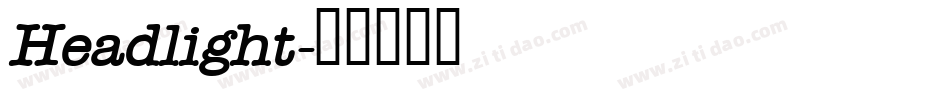 Headlight字体转换