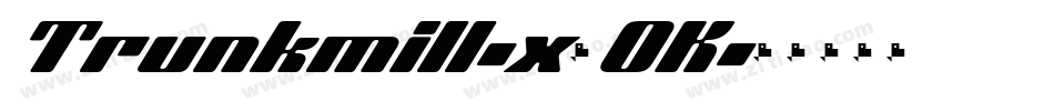 Trunkmill-x8OK字体转换