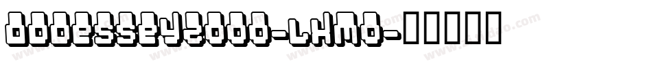 Oddessey2000-lxM0字体转换