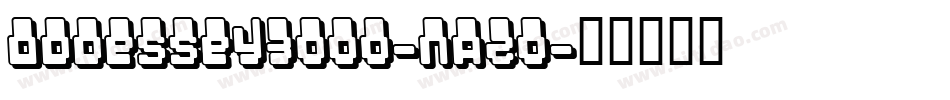 Oddessey3000-nA20字体转换