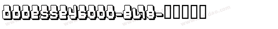 Oddessey6000-BL78字体转换
