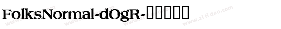 FolksNormal-dOgR字体转换