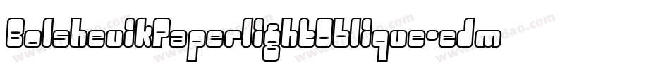 BolshevikPaperlightOblique-eJme字体转换