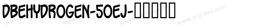 DbeHydrogen-5OEj字体转换